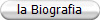 la Biografia